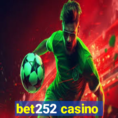 bet252 casino